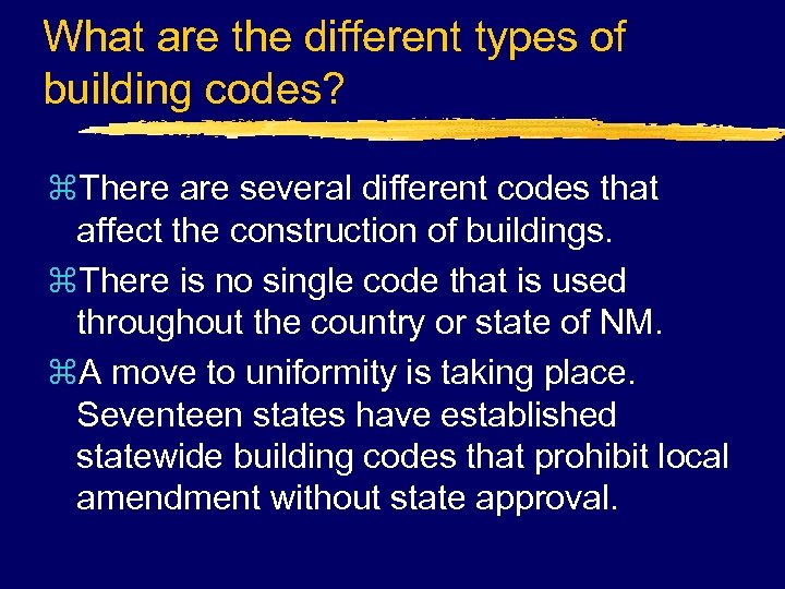 What are the different types of building codes? z. There are several different codes