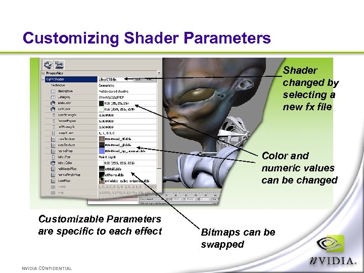 Customizing Shader Parameters Shader changed by selecting a new fx file Color and numeric