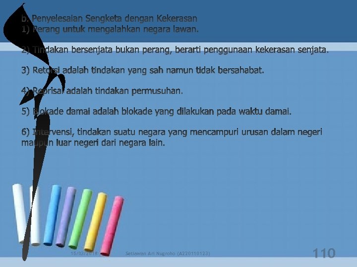 15/03/2018 Setiawan Ari Nugroho (A 220110123) 110 