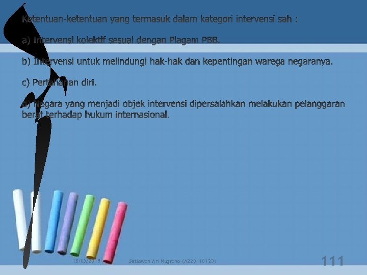 15/03/2018 Setiawan Ari Nugroho (A 220110123) 111 