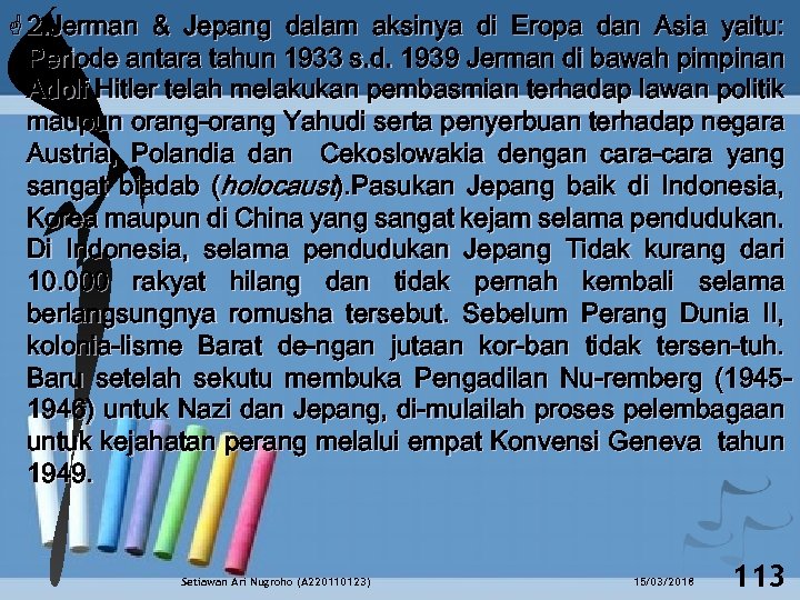  2. Jerman & Jepang dalam aksinya di Eropa dan Asia yaitu: Periode antara