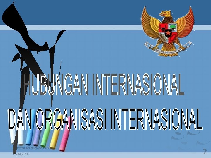 Setiawan Ari Nugroho (A 220110123) 15/03/2018 2 