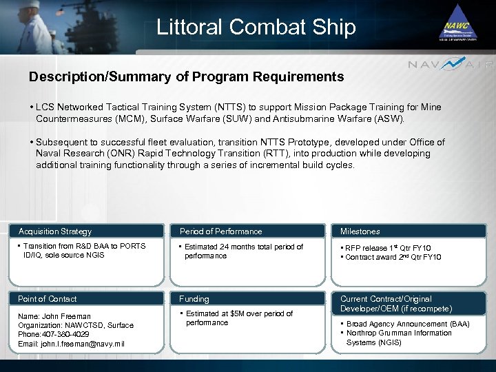 Littoral Combat Ship Description/Summary of Program Requirements • LCS Networked Tactical Training System (NTTS)
