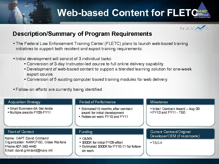 Web-based Content for FLETC Description/Summary of Program Requirements • The Federal Law Enforcement Training