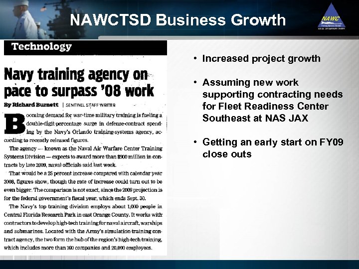 NAWCTSD Business Growth • Increased project growth • Assuming new work supporting contracting needs