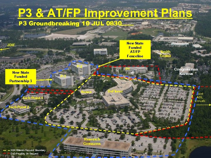 P 3 & AT/FP Improvement Plans P 3 Groundbreaking 10 JUL 0830 New State