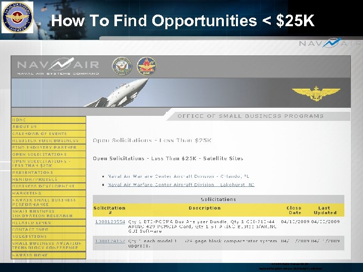 How To Find Opportunities < $25 K NAVAIR Public Release 09 -324 Approved for