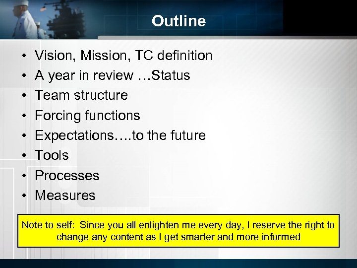 Outline • • Vision, Mission, TC definition A year in review …Status Team structure
