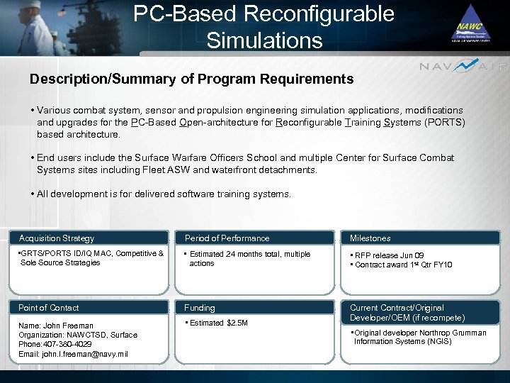 PC-Based Reconfigurable Simulations Description/Summary of Program Requirements • Various combat system, sensor and propulsion