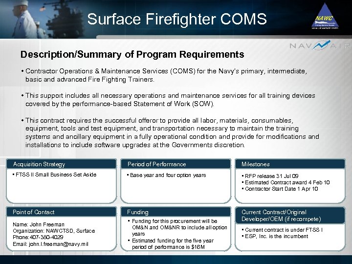 Surface Firefighter COMS Description/Summary of Program Requirements • Contractor Operations & Maintenance Services (COMS)