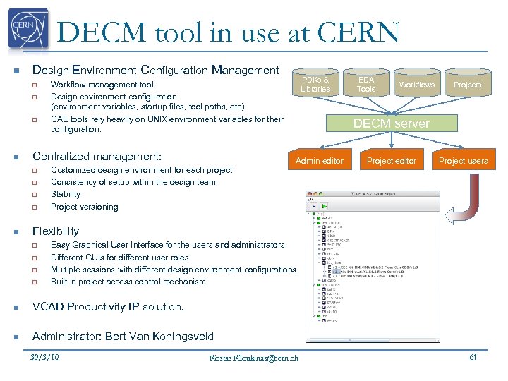 DECM tool in use at CERN n Design Environment Configuration Management q q q