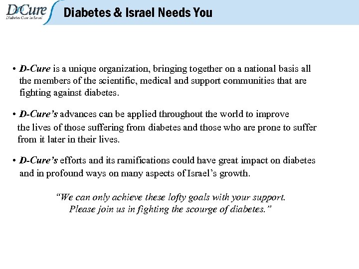 Diabetes & Israel Needs You • D-Cure is a unique organization, bringing together on