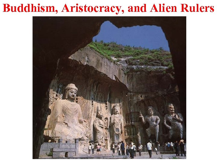 Buddhism, Aristocracy, and Alien Rulers 