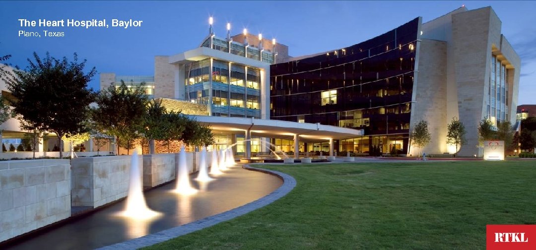 The Heart Hospital, Baylor Plano, Texas 