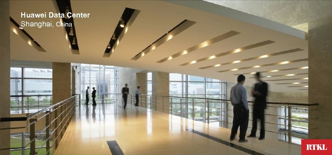 Huawei Data Center Shanghai, China 