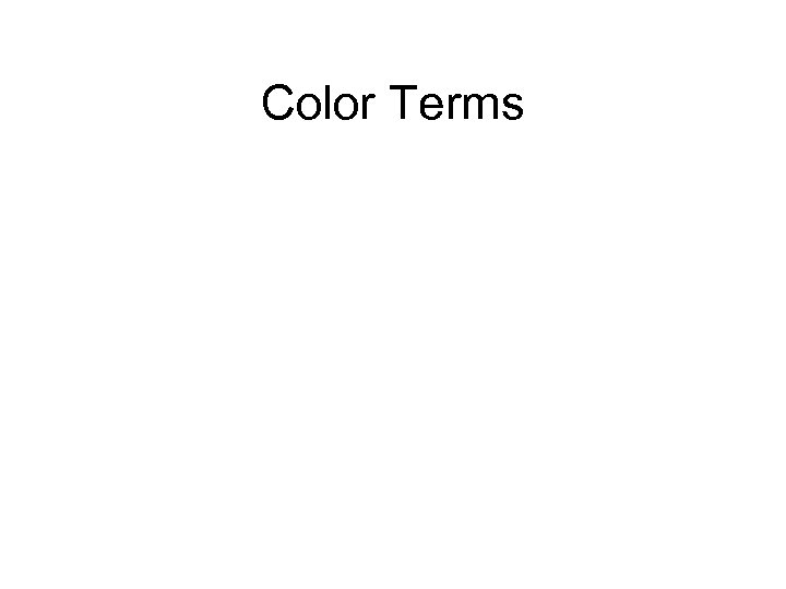 Color Terms 