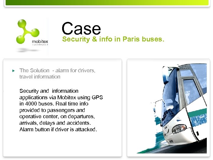 Caseinfo in Paris buses. Security & The Solution - alarm for drivers, travel information