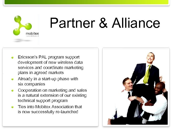 Partner & Alliance Ericsson’s PAL program support development of new wireless data services and