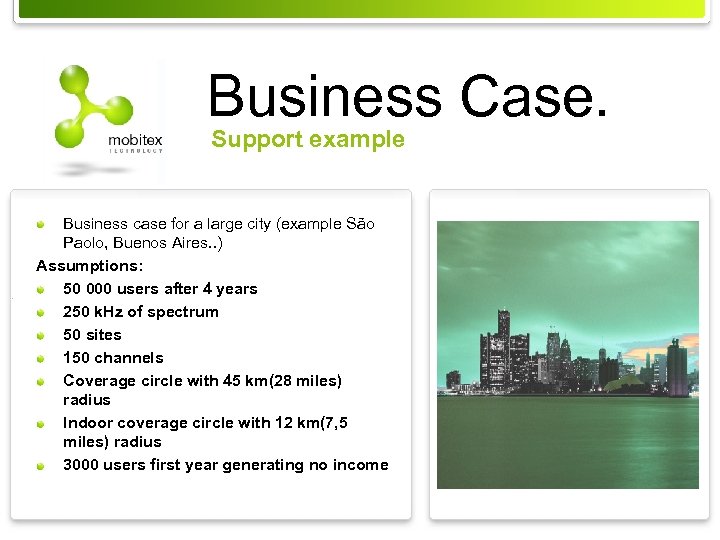 Business Case. Support example Business case for a large city (example São Paolo, Buenos