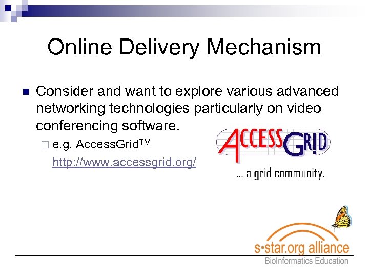 Online Delivery Mechanism n Consider and want to explore various advanced networking technologies particularly