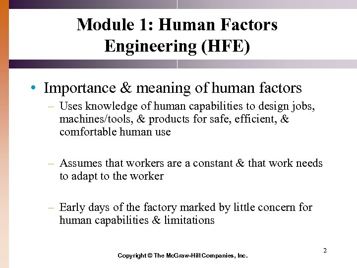 Module 1: Human Factors Engineering (HFE) • Importance & meaning of human factors –