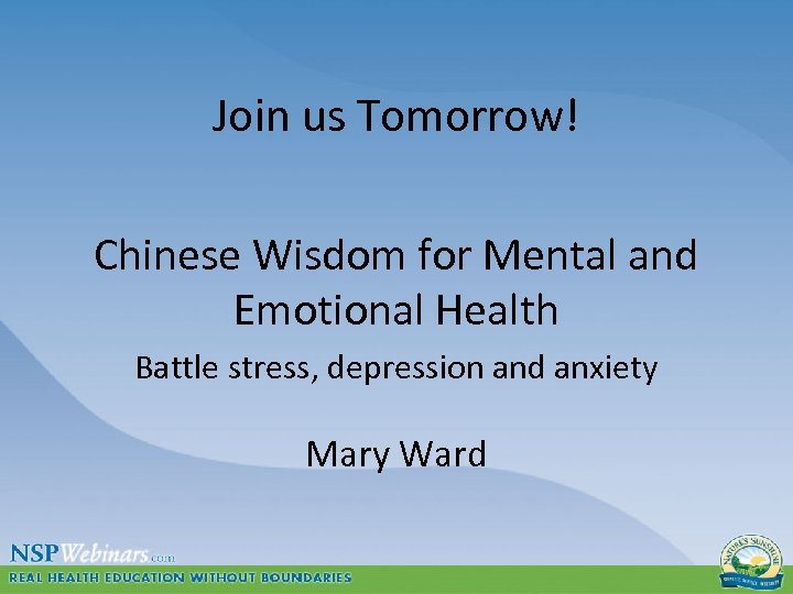 Join us Tomorrow! Chinese Wisdom for Mental and Emotional Health Battle stress, depression and