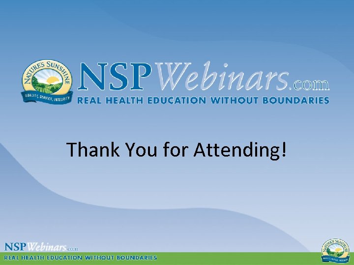 Thank You for Attending! 