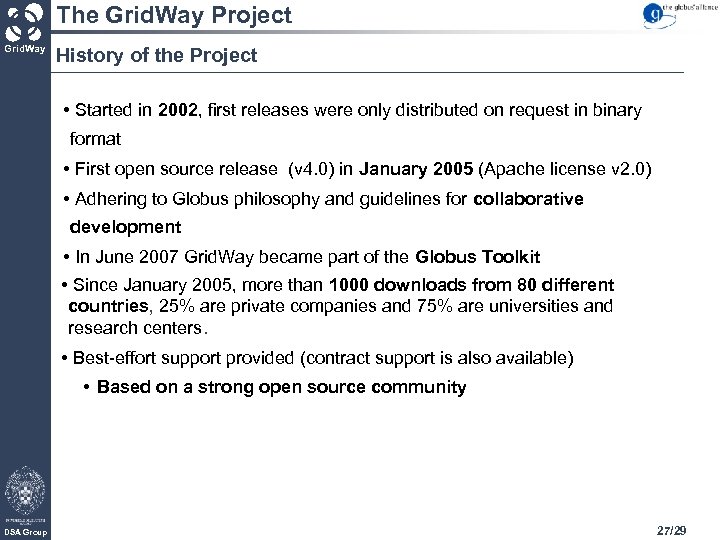 The Grid. Way Project Grid. Way History of the Project • Started in 2002,