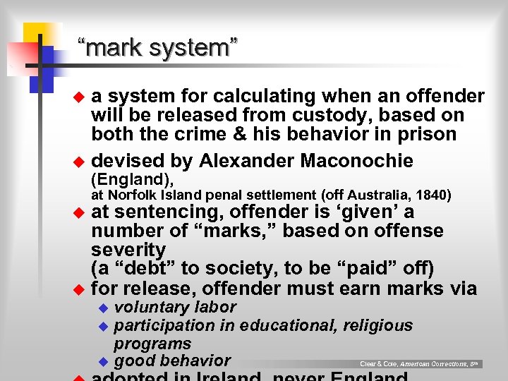 “mark system” a system for calculating when an offender will be released from custody,