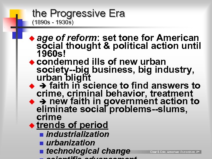 the Progressive Era (1890 s - 1930 s) u age of reform: set tone