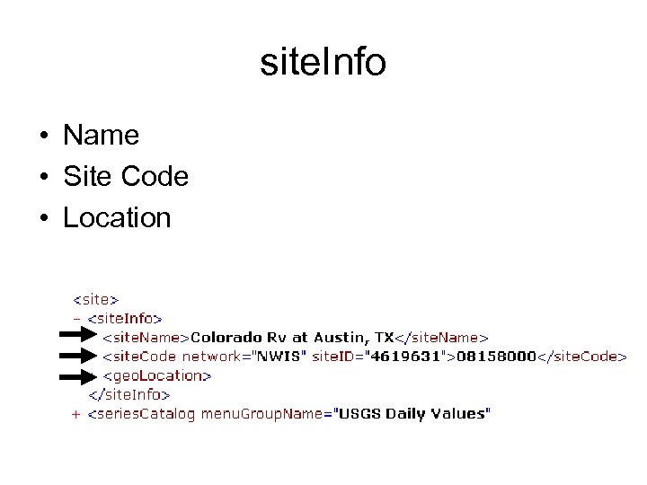 site. Info • Name • Site Code • Location 