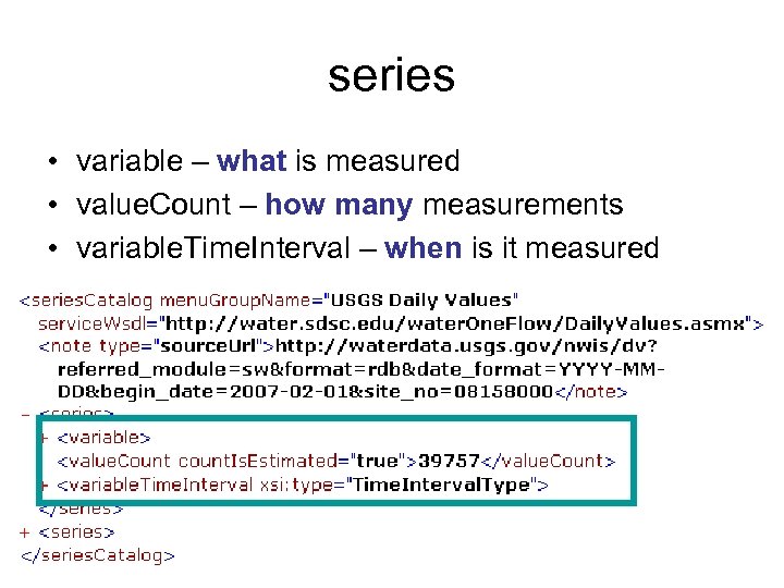 series • variable – what is measured • value. Count – how many measurements