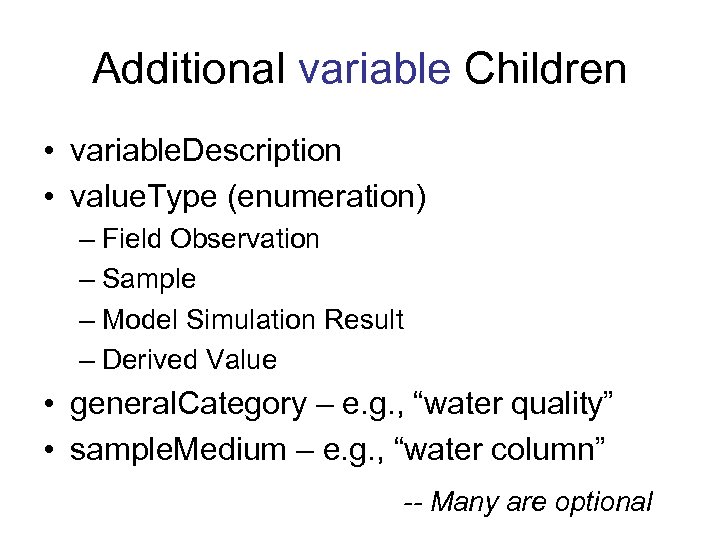 Additional variable Children • variable. Description • value. Type (enumeration) – Field Observation –