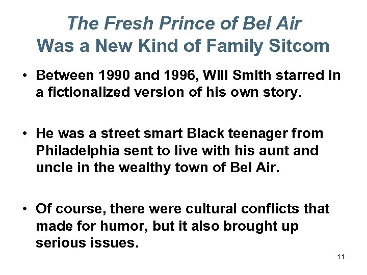 The Fresh Prince of Bel Air Was a New Kind of Family Sitcom •