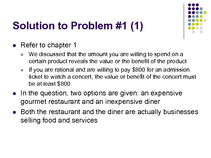Solution to Problem #1 (1) l Refer to chapter 1 l l We discussed