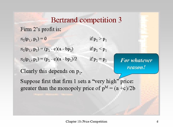 Bertrand competition 3 Firm 2’s profit is: p 2(p 1, , p 2) =