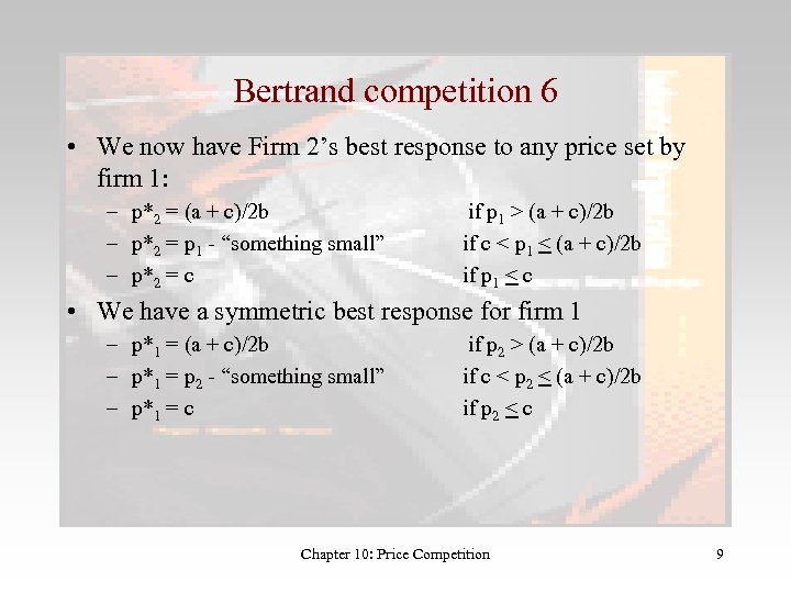 Bertrand competition 6 • We now have Firm 2’s best response to any price