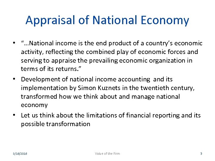 Appraisal of National Economy • “…National income is the end product of a country’s