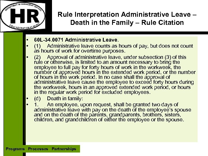 Rule Interpretation Administrative Leave – Death in the Family – Rule Citation • •