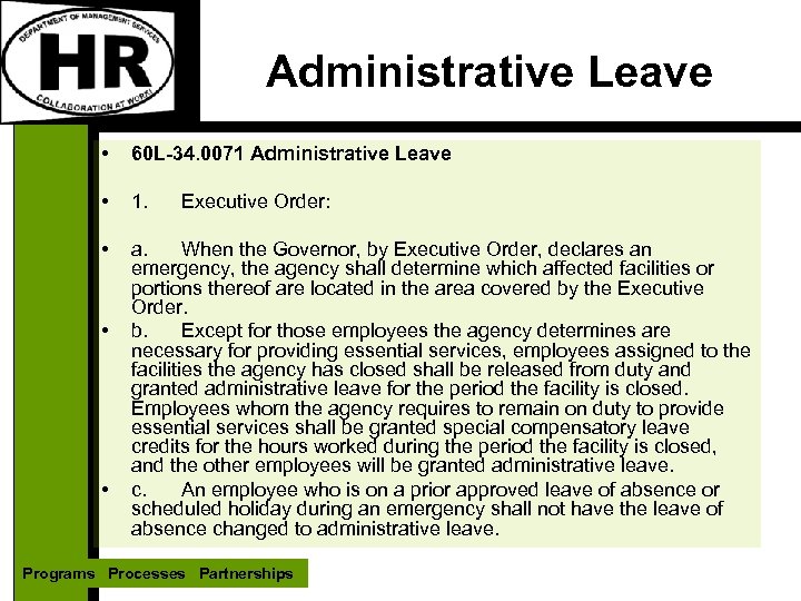 Administrative Leave • 60 L-34. 0071 Administrative Leave • 1. • a. When the