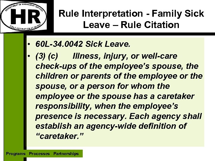 Rule Interpretation - Family Sick Leave – Rule Citation • 60 L-34. 0042 Sick
