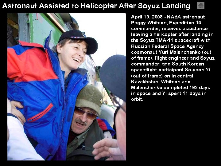 Astronaut Assisted to Helicopter After Soyuz Landing April 19, 2008 - NASA astronaut Peggy