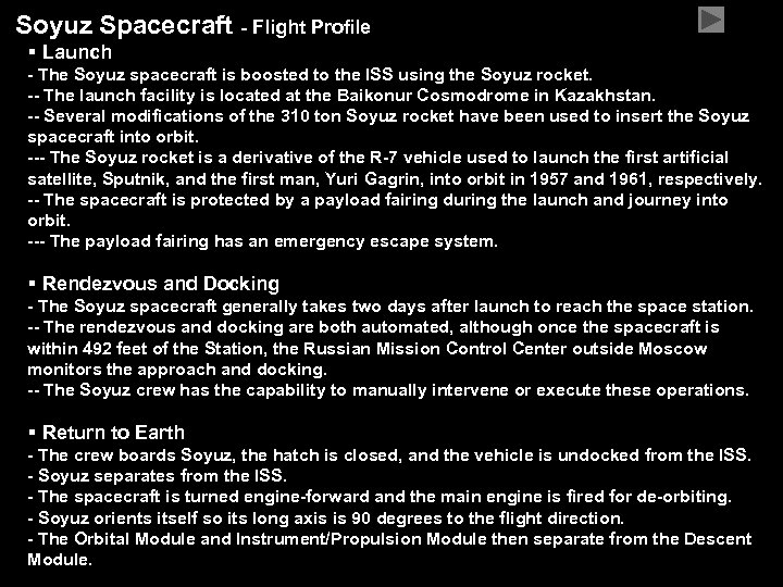 Soyuz Spacecraft - Flight Profile § Launch - The Soyuz spacecraft is boosted to