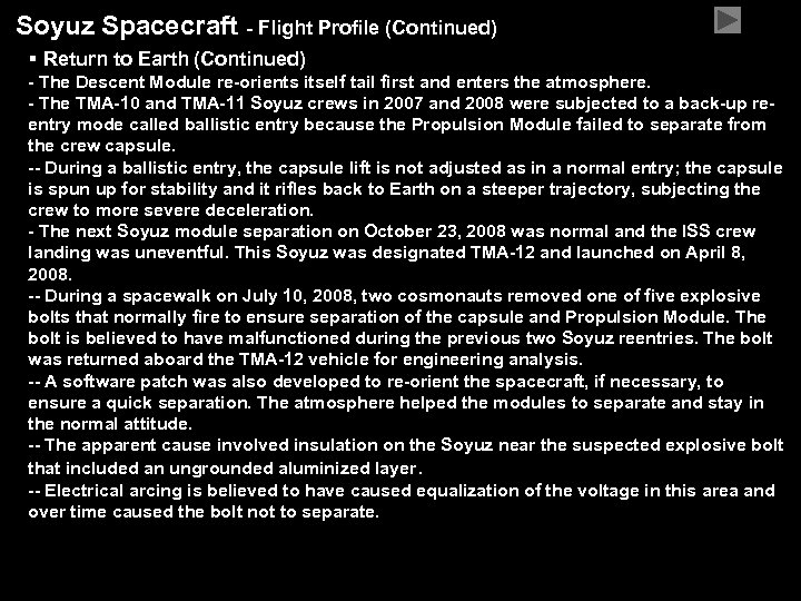 Soyuz Spacecraft - Flight Profile (Continued) § Return to Earth (Continued) ( - The