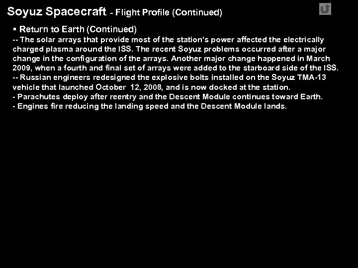 Soyuz Spacecraft - Flight Profile (Continued) § Return to Earth (Continued) 8 April 2008