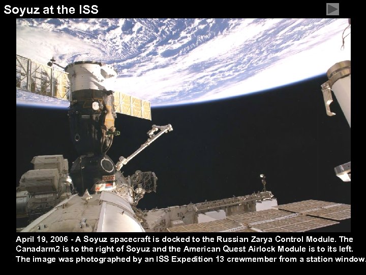 Soyuz at the ISS April 19, 2006 - A Soyuz spacecraft is docked to