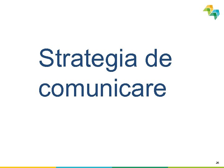 Strategia de comunicare 26 