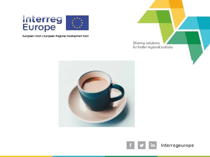 European Union | European Regional Development Fund Sharing solutions for better regional policies Interregeurope