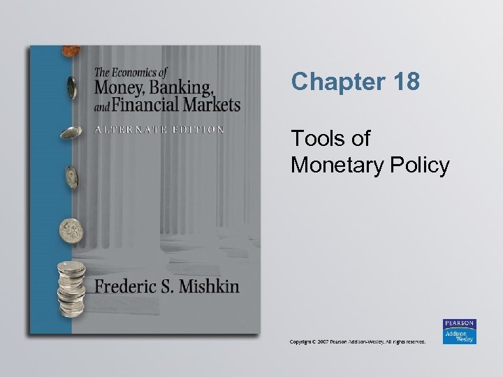 Chapter 18 Tools of Monetary Policy 