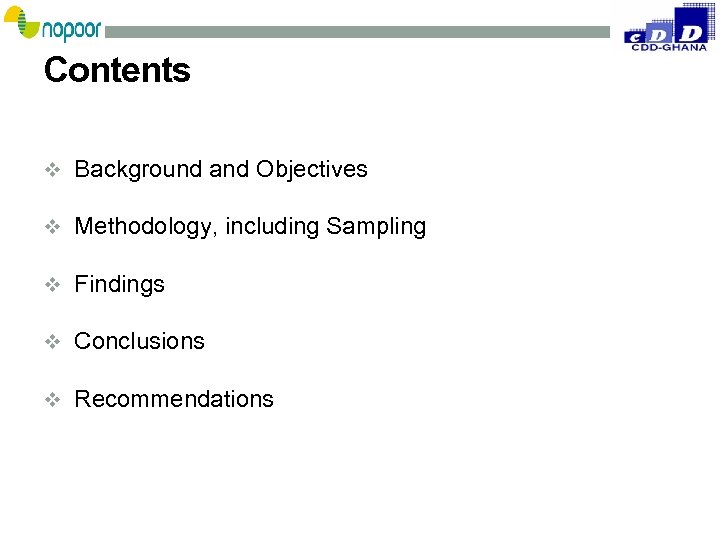 Contents v Background and Objectives v Methodology, including Sampling v Findings v Conclusions v